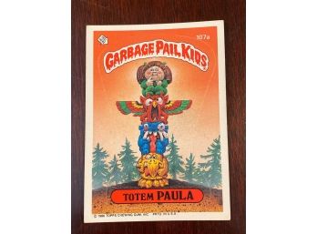 Garbage Pail Kids Totem Paula