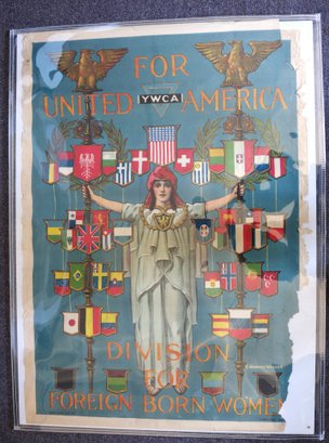 World War 1 Poster Titled: 'For United America, YWCA Division For Foreign Born Women' By Walker