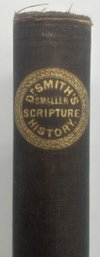 1889, Dr. Smith's Smaller Scripture History, Publ. By Harper & Brothers, New York