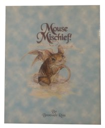 Author Inscribed And Signed Book 'Mouse Mischief!' By Bronwen Ross, 2000, 8.25' X 10.25'H, With Dust Jacket