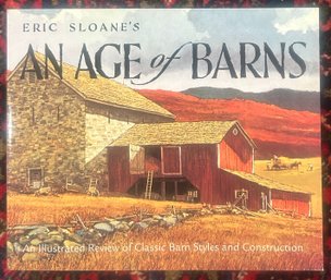 Eric Sloane's An Age Of Barns: An Illustrated Review Of Classic Barn Styles And Construction, 11' X 9-1/8'H