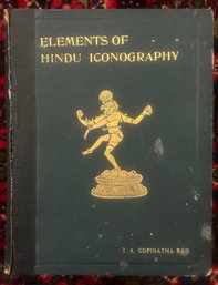 1916 Book 'Elements Of  Hindu Iconography' By T.A. Gopinatha Rao, Hard Bound Cloth Cover, 8' X 3.75' X 9.75'H