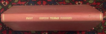 1976 Genealogy Book 'Notes On Some Kentish Yeoman Pedigrees' By John Eldridge Frost, 8.75' X 11.25'H