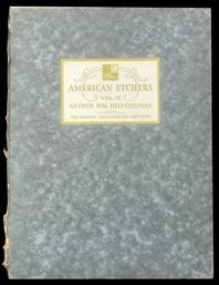 1930 1st Printing 'American Etchers' Vol. VI Arthur Wm. Heintzelman, 9' X 12'H, Removeable Plates