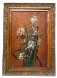 Spectacular Oil Painting Of Irises On Quarter Sawn Oak Panel Framed In Wonderful Oak Frame, 21.25' X 29.25'H