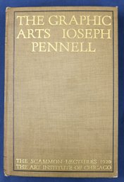 1920 Book: 'The Grapic Arts'  By Joseph Pennell