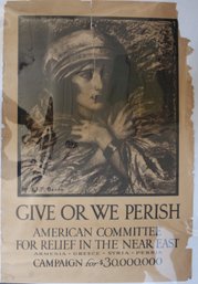 World War One Poster: Give Or We Perish-  American Committee For Relief In The Near East