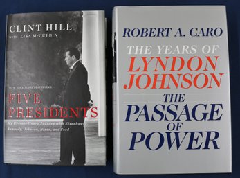 Two Books: 'Five Presidents' By Secret Service Agent Clint Hill & Lyndon Johnson By Robert A. Caro