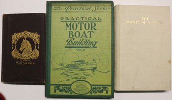 Three Books: 'magic Of A Name' - 'New System Of Educating Horses' - 'practical Motor Boat Building'