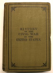 1885 Book: 'History Of The Civil War In The United States'
