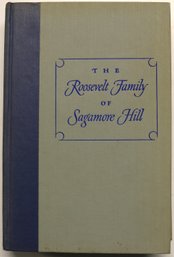 1954 Book: The Roosevelt Family Of Sagamore Hill By Herman Hagedom