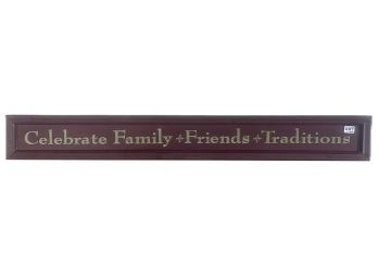 Country Red Painted Wooden Sign Stenciled ' Celebrate Family & Friends & Traditions', 44' X .5' X 5.5'H