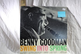 Vinyl - Benny Goodman - Swing Into Spring    Record Great, Cover Good