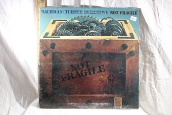 Vinyl -Bachman Turner OverDrive  - Not Fragile - -  Record Good , Cover Good
