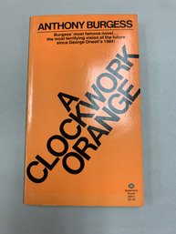 A CLOCKWORK ORANGE PAPERBACK BY ANTHONY BURGESS.  BALLINTINE BOOKS